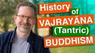 History of Vajrayana or Tantric Buddhism Power and Transgression [upl. by Billen]