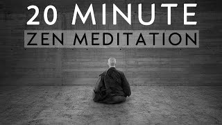 20 Minute Guided Zen Meditation for Deep Inner Peace [upl. by Casi518]