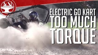 Overpowered Electric Go Kart has TOO MUCH TORQUE 54 FTLB [upl. by Wolf]