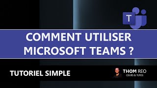 Comment utiliser Microsoft TEAMS   Tutorielrésumé [upl. by Alhak]