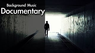 Best Documentary Background Music For Videos  Cinematic Music [upl. by Sami]