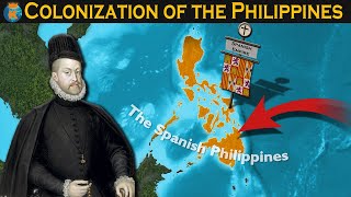 Colonization of The Philippines  Explained in 11 Minutes [upl. by Tizes]