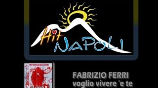 FABRIZIO FERRI  Voglio vivere e te  Luca BarbatoAColombo [upl. by Abrahamsen]