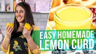 How to Make Easy Lemon Curd [upl. by Chaing]