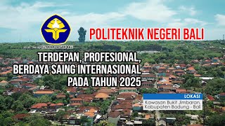 POLITEKNIK NEGERI BALI 2021  Video Profile [upl. by Afrika623]