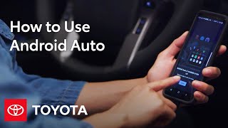 How to Use Android Auto in Your Toyota  Toyota [upl. by Aiuqat942]