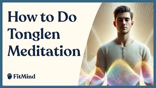 How to Do Tonglen Meditation Guided Tutorial [upl. by Randolph]