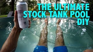 The Ultimate Stock Tank Pool DIY [upl. by Cherie502]