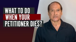 What to Do When Your Petitioner Dies [upl. by Cormick356]