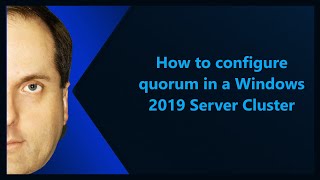 How to configure quorum in a Windows 2019 Server Cluster [upl. by Emelen]