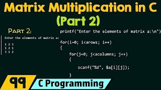 C Program for Matrix Multiplication Part 2 [upl. by Alejandra]