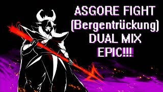 Undertale ASGORE FIGHT Bergentrückung EPIC DUAL MIX [upl. by Deena]