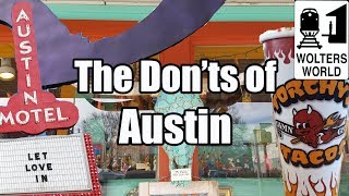 Visit Austin  The DONTs of Visiting Austin Texas [upl. by Laertnom652]