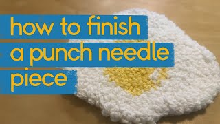 PUNCH NEEDLE 101  How to finish a punch needle project [upl. by Samanthia]