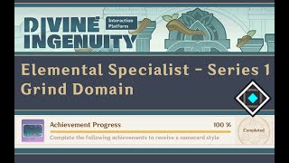 Divine Ingenuity  Elemental Specialist Series 1 Achievement Grind Domain [upl. by Otter]