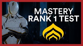 Mastery Rank 1 Test  Warframe Guide amp All You Need To Know [upl. by Soinski780]