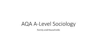 AQA ALevel Sociology family and households revision [upl. by Arretahs]