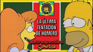 Retrospectiva Simpson La última tentación de Homero [upl. by Notgnilra]