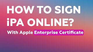 Sign iOS app with Enterprise Apple Developer Certificate Sign iPA online [upl. by Hike]