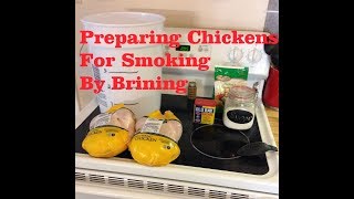 How To Prepare Chickens For Smoking By Brining [upl. by Honorine737]