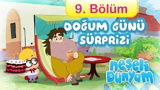 minika  Neşeli Dünyam  9Bölüm  Doğum Günü Sürprizi [upl. by Aij599]