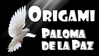 Origami paloma de la paz  Origami dove Bird of peace [upl. by Dido]