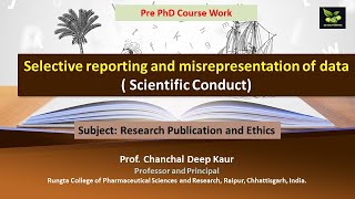 Selective reporting and misrepresentation of data  Scientific Conduct [upl. by Nicole]