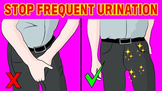 Stop frequent urination naturally in just 4 minutes [upl. by Dedie]