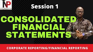 How To Prepare Consolidated Financial Statements  ACCAICAGCIMACFACPA  Nhyira Premium  Part 1 [upl. by Ymarej]