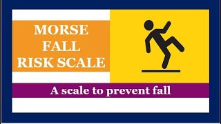 TIME TO KNOW  MORSE FALL RISK SCALE [upl. by Leidgam80]