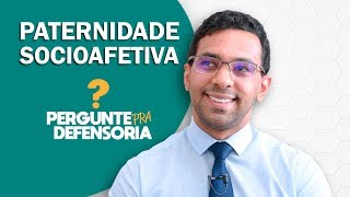 Paternidade socioafetiva O que é Como fazer o reconhecimento [upl. by Basso299]