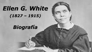 Ellen G White  Biografía [upl. by Phares]