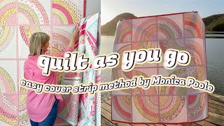 How to Quilt as you go Easy Cover Strip Method by Monica Poole [upl. by Enitsenre147]