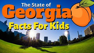 Facts About Georgia for Kids  Geography Educational Video [upl. by Gaskill]