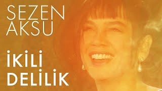 Sezen Aksu  İkili Delilik  Kivanch K Cem Oyal Remix Lyrics  Şarkı Sözleri [upl. by Zeta135]